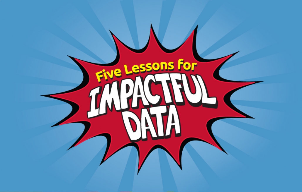 Five Lessons for Impactful Data